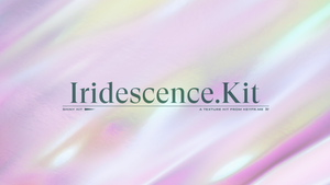 Iridescence.Kit